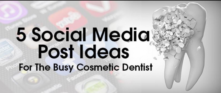 5 Social Media Post Ideas For Cosmetic Dentists | AACD