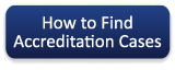How to Find Accreditation Cases